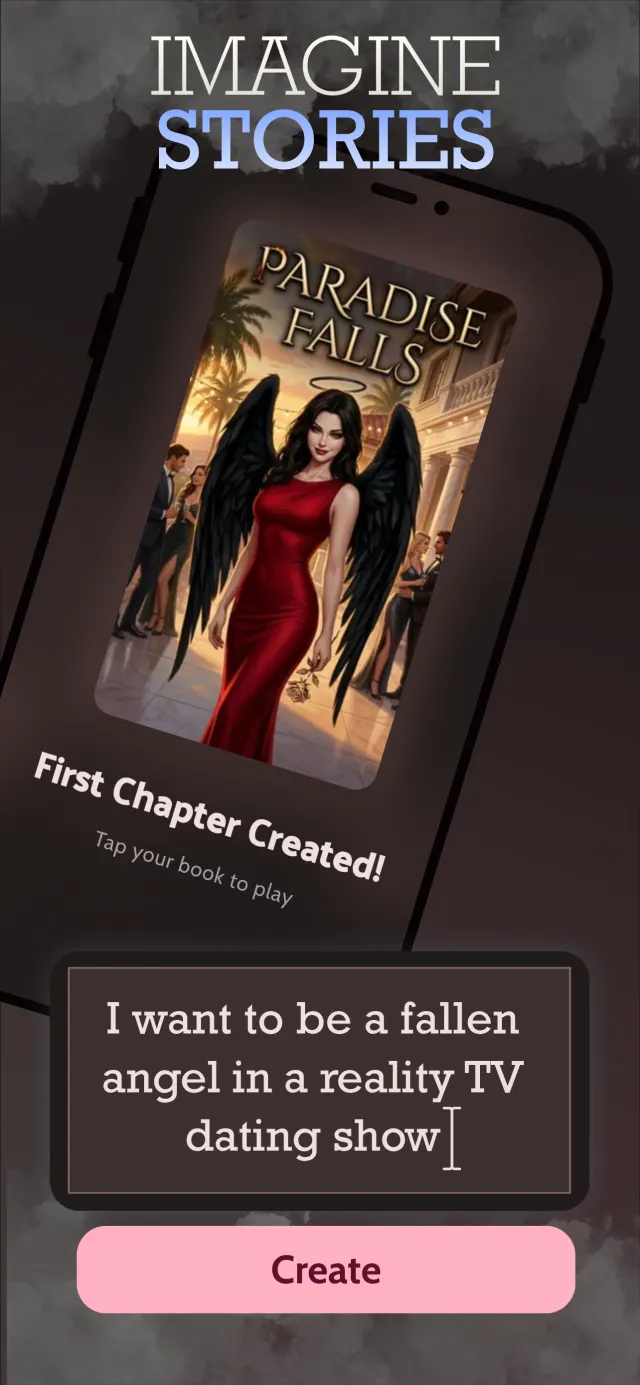 Imagine stories — describe any premise and the app creates your book